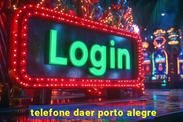 telefone daer porto alegre
